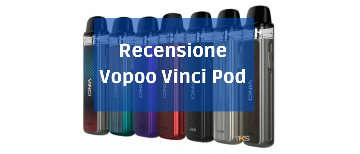 recensione VooPoo VinciPod